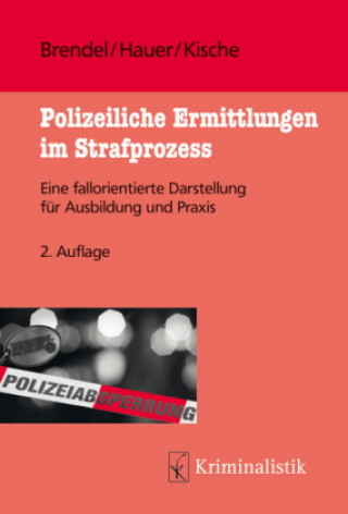 Könyv Polizeiliche Ermittlungen im Strafprozess Eva Brendel