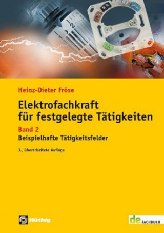 Kniha Elektrofachkraft für festgelegte Tätigkeiten Heinz Dieter Fröse