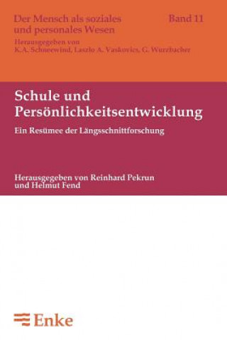 Könyv Schule und Persönlichkeitsentwicklung Helmut Fend