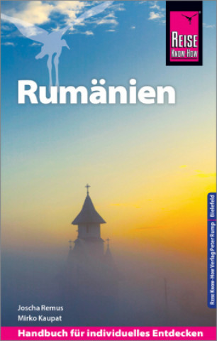 Könyv Reise Know-How Reiseführer Rumänien Joscha Remus