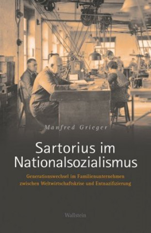 Carte Sartorius im Nationalsozialismus Manfred Grieger