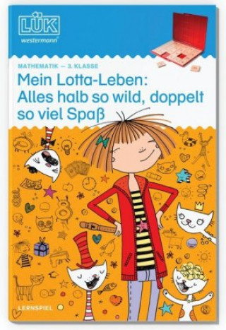 Книга LÜK 3. Klasse - Mathematik: Mein Lotta-Leben Heinz Vogel
