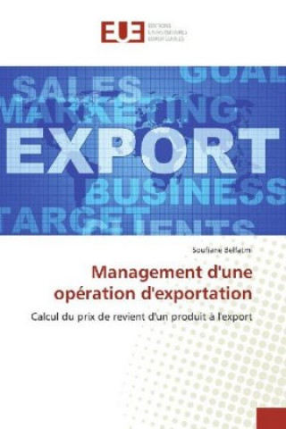 Книга Management d'une opération d'exportation Soufiane Belfatmi