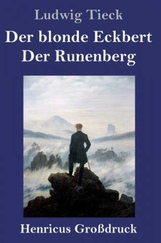 Knjiga blonde Eckbert / Der Runenberg (Grossdruck) Ludwig Tieck