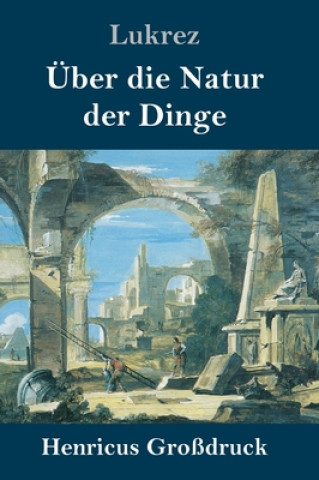 Buch UEber die Natur der Dinge (Grossdruck) Lukrez