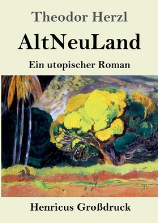 Kniha AltNeuLand (Grossdruck) Theodor Herzl