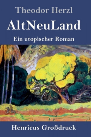 Kniha AltNeuLand (Grossdruck) Theodor Herzl