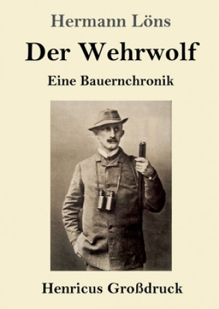 Kniha Wehrwolf (Grossdruck) Hermann Löns