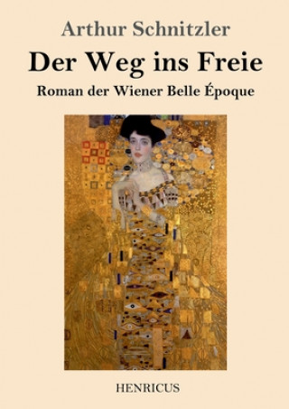 Kniha Weg ins Freie Arthur Schnitzler