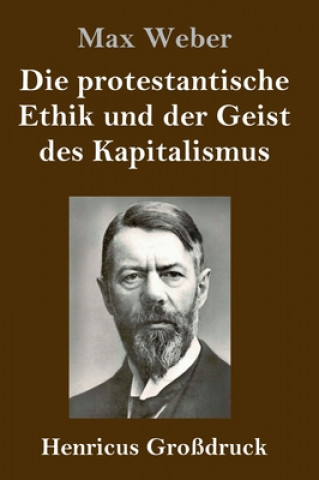 Könyv protestantische Ethik und der Geist des Kapitalismus (Grossdruck) Max Weber