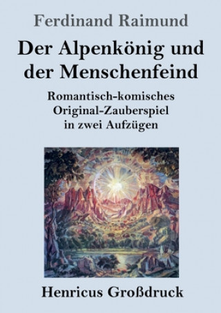 Carte Alpenkoenig und der Menschenfeind (Grossdruck) Ferdinand Raimund
