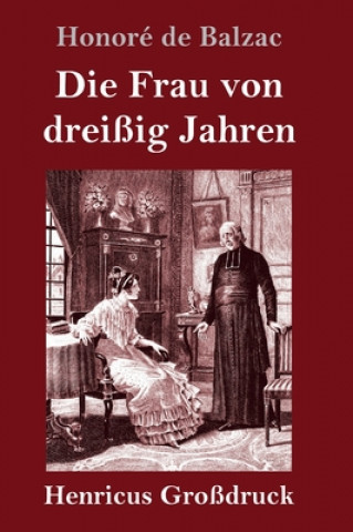 Книга Frau von dreissig Jahren (Grossdruck) Honoré de Balzac