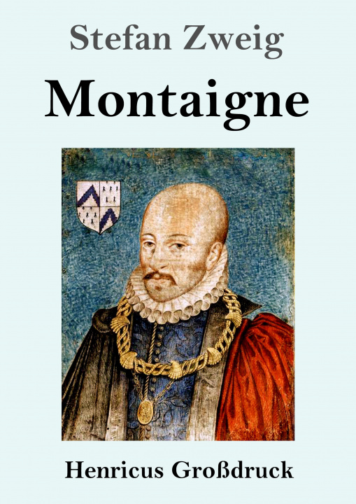 Kniha Montaigne (Großdruck) Stefan Zweig