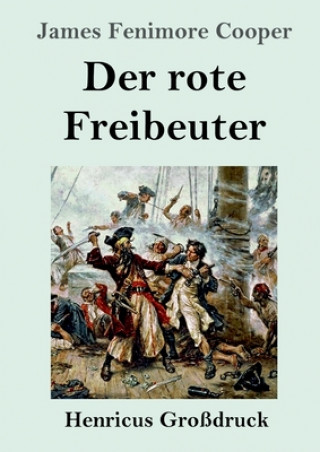 Kniha rote Freibeuter (Grossdruck) James Fenimore Cooper