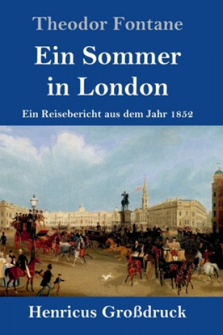 Kniha Sommer in London (Grossdruck) Theodor Fontane