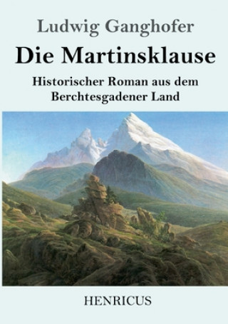 Kniha Martinsklause Ludwig Ganghofer
