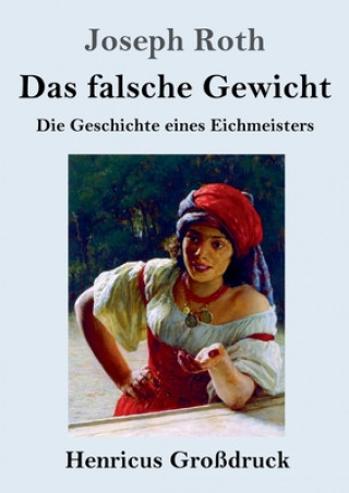 Könyv falsche Gewicht (Grossdruck) Joseph Roth