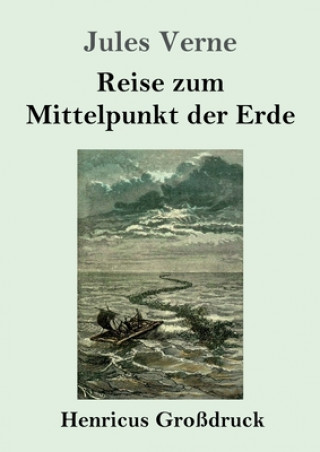 Buch Reise zum Mittelpunkt der Erde (Grossdruck) Jules Verne