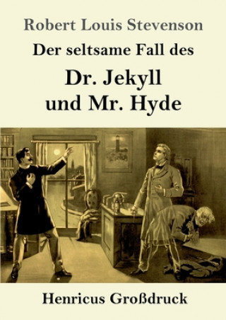 Kniha seltsame Fall des Dr. Jekyll und Mr. Hyde (Grossdruck) Robert Louis Stevenson