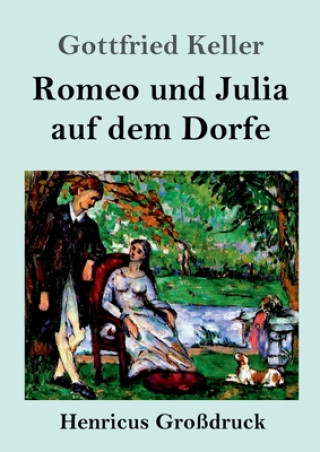 Carte Romeo und Julia auf dem Dorfe (Grossdruck) Gottfried Keller
