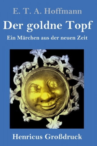 Книга goldne Topf (Grossdruck) E. T. A. Hoffmann