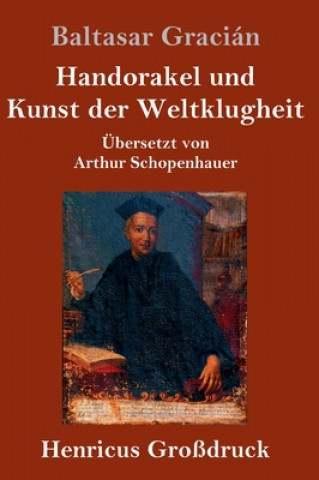 Kniha Handorakel und Kunst der Weltklugheit (Grossdruck) Baltasar Gracián