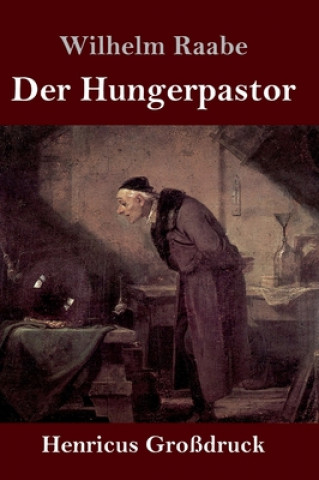 Kniha Hungerpastor (Grossdruck) Wilhelm Raabe