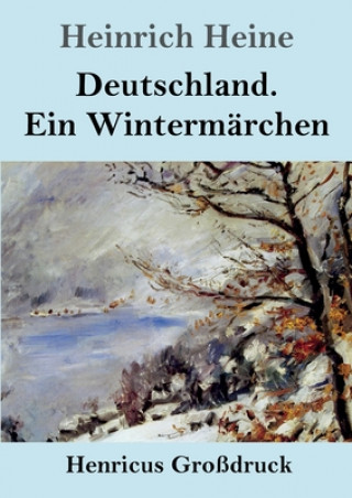 Book Deutschland. Ein Wintermarchen (Grossdruck) Heinrich Heine