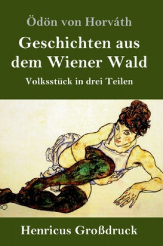 Carte Geschichten aus dem Wiener Wald (Grossdruck) Ödön Von Horváth