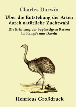 Kniha UEber die Entstehung der Arten durch naturliche Zuchtwahl (Grossdruck) Charles Darwin