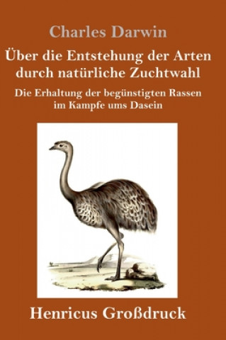 Knjiga UEber die Entstehung der Arten durch naturliche Zuchtwahl (Grossdruck) Charles Darwin