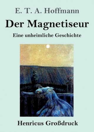Carte Magnetiseur (Grossdruck) E. T. A. Hoffmann