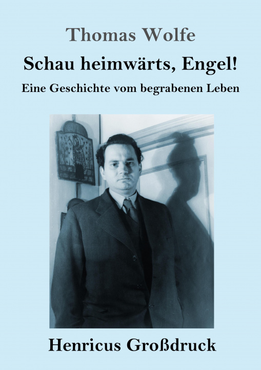 Carte Schau heimwärts, Engel (Großdruck) Thomas Wolfe