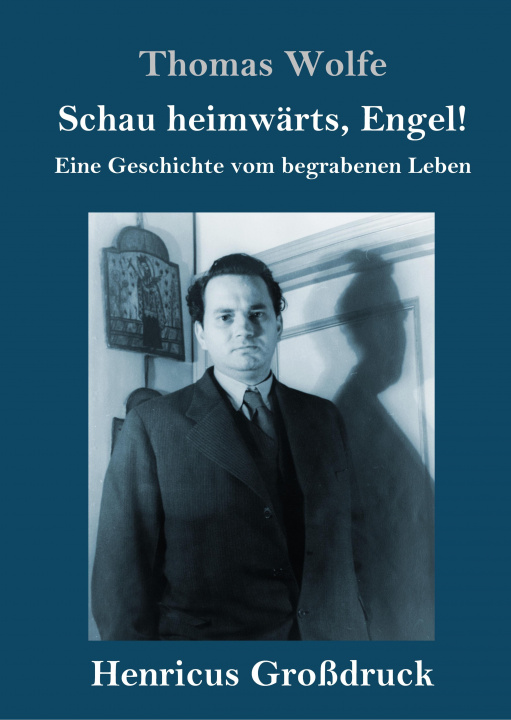 Książka Schau heimwärts, Engel (Großdruck) Thomas Wolfe