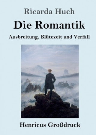 Kniha Romantik (Grossdruck) Ricarda Huch