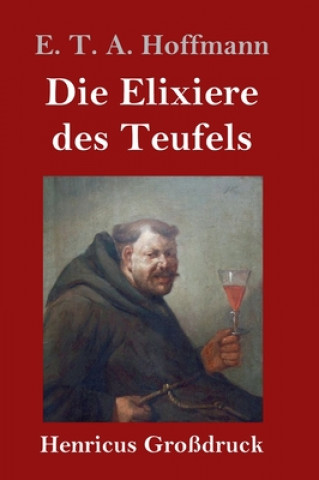 Knjiga Elixiere des Teufels (Grossdruck) E. T. A. Hoffmann