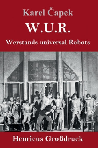 Könyv W.U.R. Werstands Universal Robots (Grossdruck) Karel Čapek