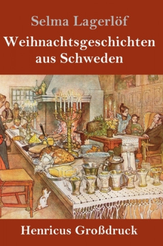 Книга Weihnachtsgeschichten aus Schweden (Grossdruck) Selma Lagerlöf