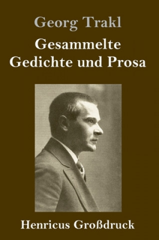 Книга Gesammelte Gedichte und Prosa (Grossdruck) Georg Trakl