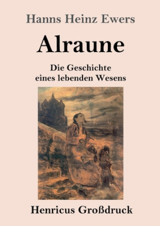 Book Alraune (Grossdruck) Hanns Heinz Ewers