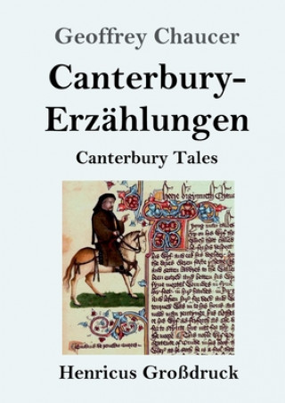 Könyv Canterbury-Erzahlungen (Grossdruck) Geoffrey Chaucer