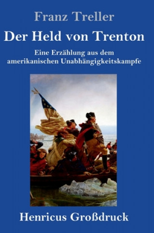 Book Der Held von Trenton (Grossdruck) Franz Treller