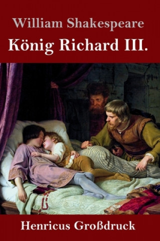 Kniha Koenig Richard III. (Grossdruck) William Shakespeare