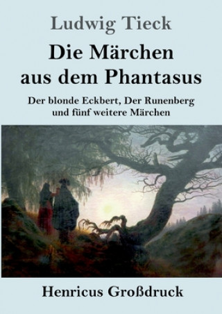 Книга Marchen aus dem Phantasus (Grossdruck) Ludwig Tieck