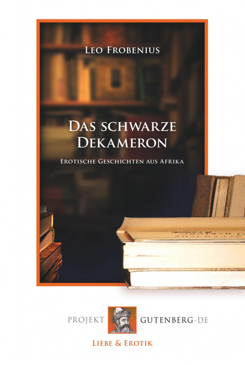 Knjiga Das schwarze Dekameron Leopold Frobenius