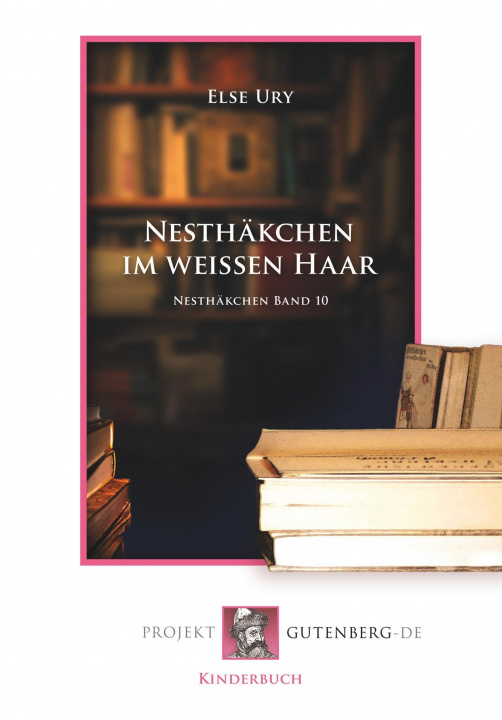 Buch Nesthäkchen im weißen Haar Else Ury