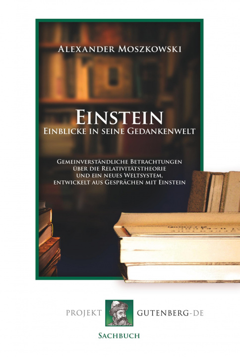 Libro Einstein - Einblicke in seine Gedankenwelt Alexander Moszkowski