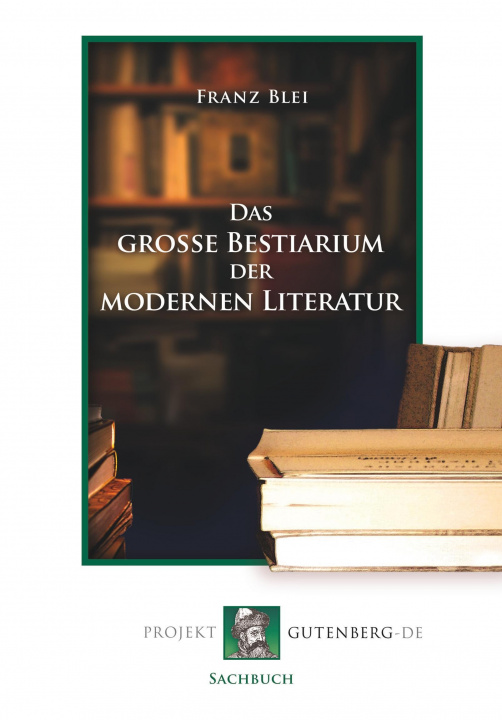 Buch Das große Bestiarium der modernen Literatur Franz Blei