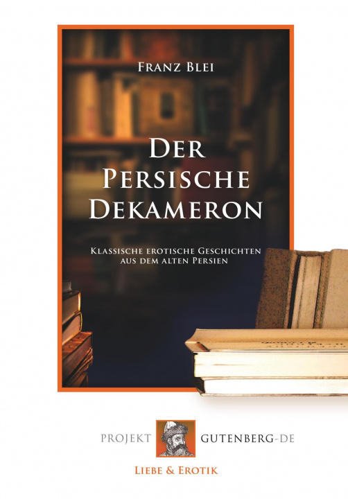 Kniha Der Persische Dekameron Franz Blei