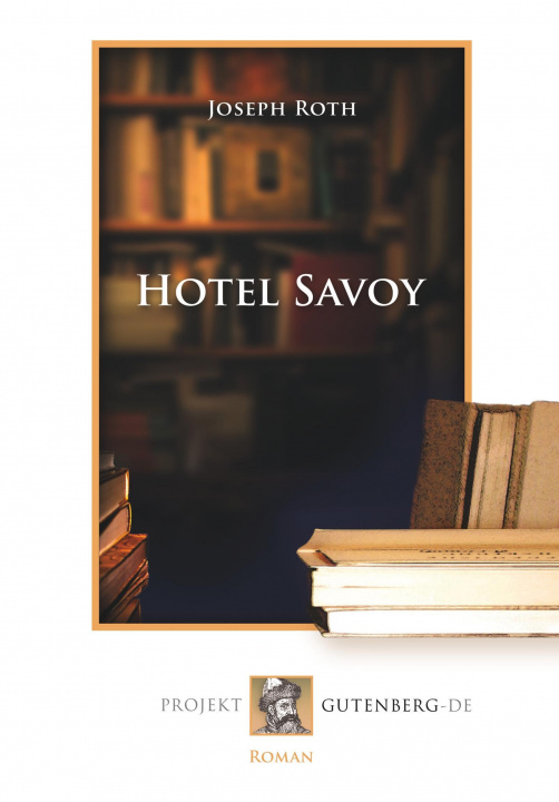 Kniha Hotel Savoy Joseph Roth